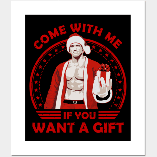 Arnold Schwarzenegger Come With Me If You Want A Gift Posters and Art